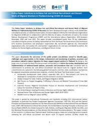 Policy Paper: Solutions to Achieve Fair and Ethical Recruitment and Decent Work of Migrant Workers in Thailand during COVID-19 Recovery  